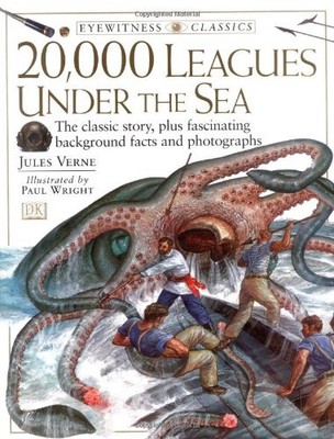 DK Classics: 20,000 Leagues Under the Sea (Eyewitness Classics)