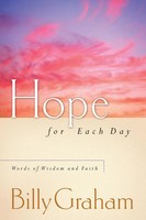 A Hope For Each Day | Words Of Wisdom And Faith (A 365-Day Devotional) | Graham