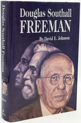 Douglas Southall Freeman - Johnson, David - Good - See condition notes