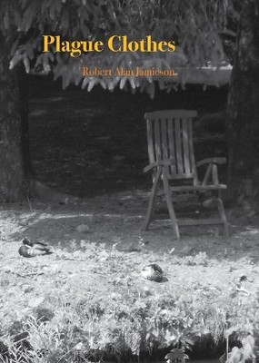 Robert Alan Jamieson Plague Clothes (Gebundene Ausgabe)