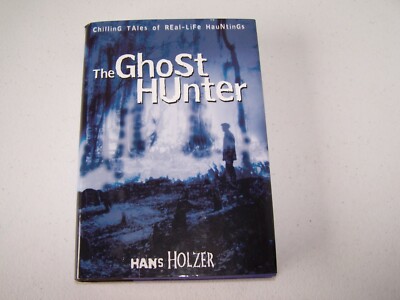 The Ghost Hunter by Hans Holzer  2005 VG+++