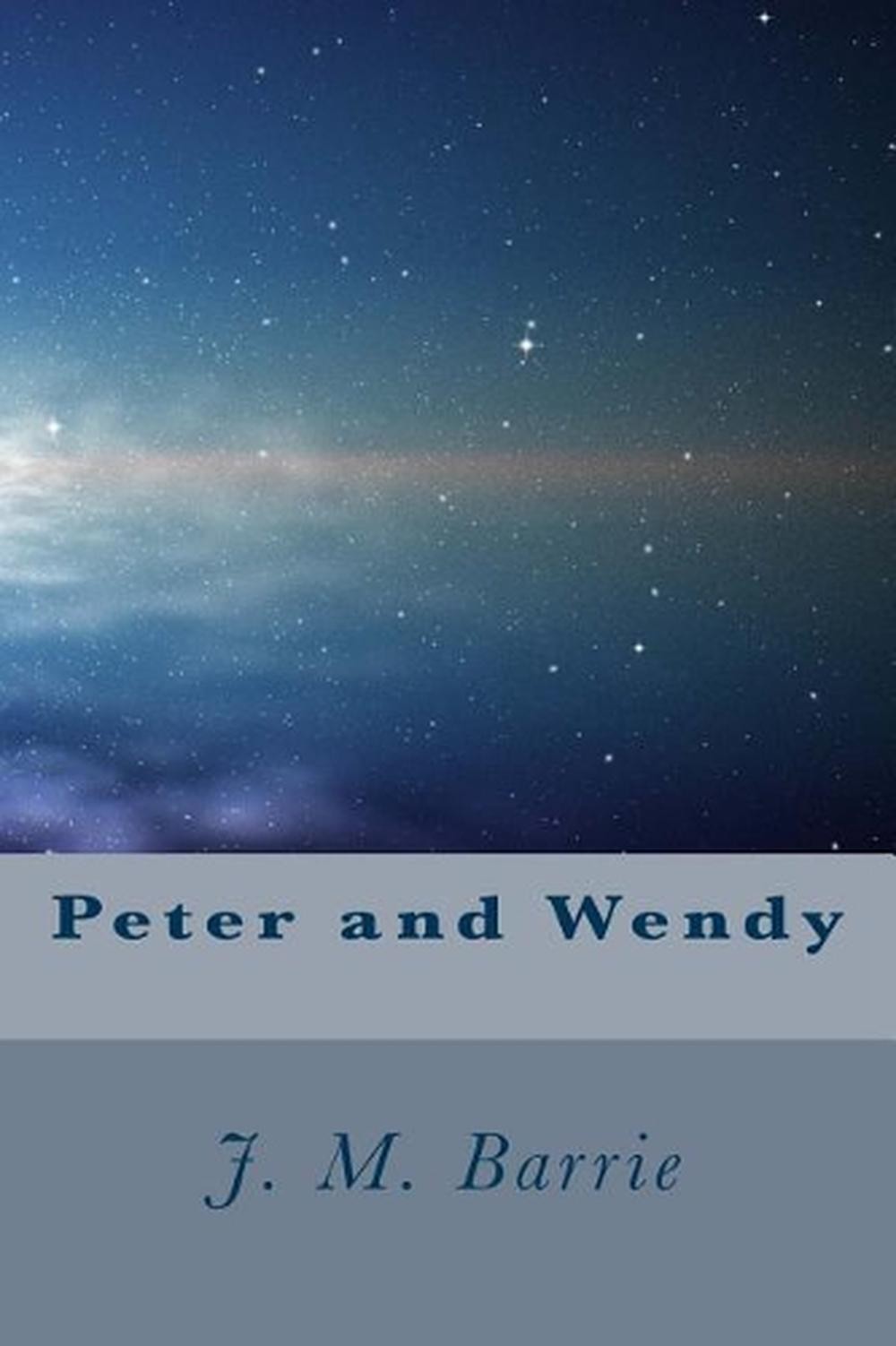 Peter and Wendy by James Matthew Barrie (English) Paperback Book