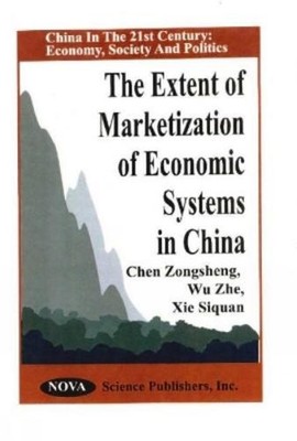 Chen Zongsheng Wu Z Extent of Marketization of Economic Sys (Gebundene Ausgabe)