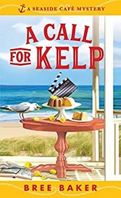 A Call for Kelp Mass Market Paperbound Bree Baker