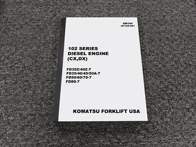 Komatsu 102 Series CX DX 6D102-1 S6D102-1 Diesel Engine Service Repair Manual