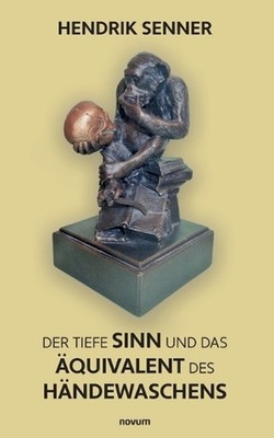 Der tiefe Sinn und das quivalent des Hndewaschens by Hendrik Senner Paperback Bo