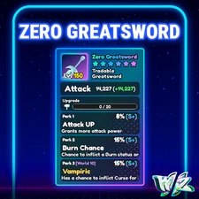 World Zero WZ - ZERO GREATSWORD - LVL 150 - PERFECT PERKS