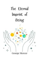 The Eternal Imprint Of Being George Mercer Taschenbuch Englisch 2025