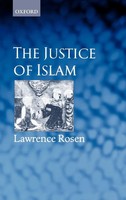 The Justice Of Islam | Comparative Perspectives On Islamic Law And Society