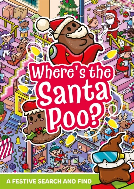 Where's the Santa Poo: A Festive Search and Find by Alex Hunter | PB | 2026 - Image 4