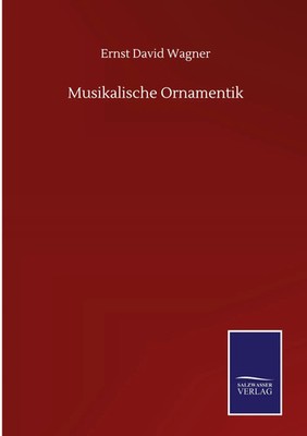 Ernst David Wagner | Musikalische Ornamentik | Buch | Deutsch (2020) | 280 S.