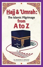 Hajj And Umrah A To Z The Islamic Pilgrimage Haj Umra Book