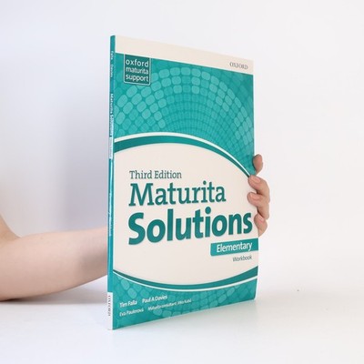 Maturita Solutions. Elementary Workbook. 3rd Edition  |  Tim Falla