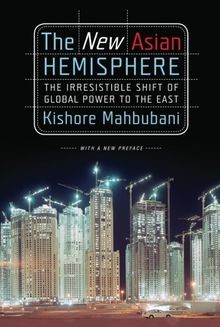 The New Asian Hemisphere: The Irresistible Shift of Glob... | Buch | Zustand gut
