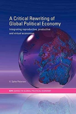 A Critical Rewriting of Global - Paperback, by Peterson V. Spike - Acceptable
