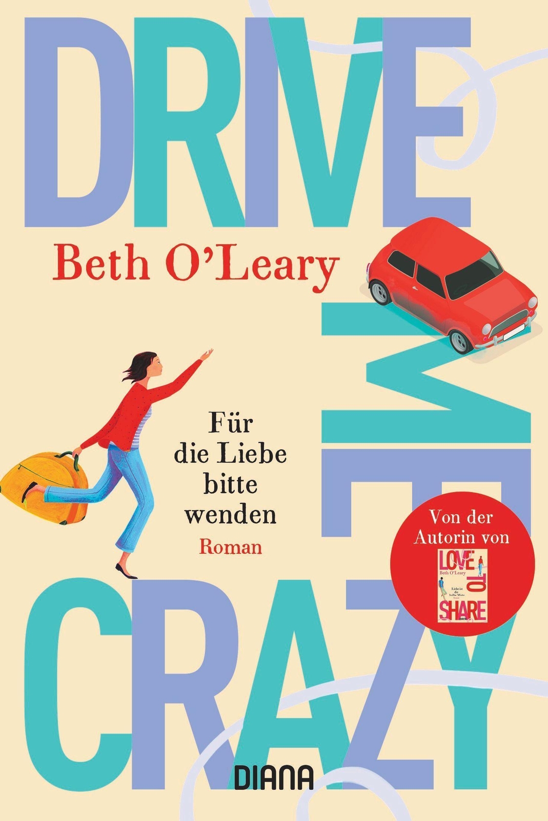 Thumbnail - Drive Me Crazy - Für Die Liebe Bitte Wenden