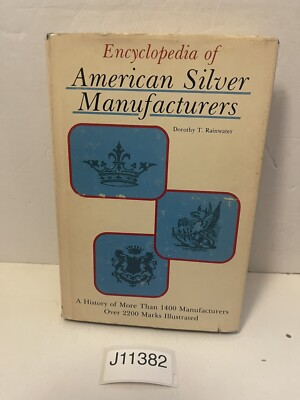 #ad Encyclopedia American Silver Manufacturers HC DJ 1978 Second Printing Vintage $6.99