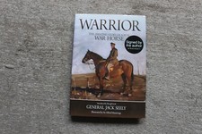 SIGNED. Warrior. The Amazing Story of a Real War Horse. By General Jack Seely.