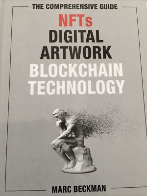 The Comprehensive Guide to NFTs, Digital Artwork, and Blockchain Technology