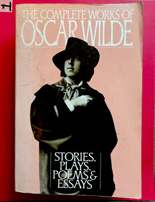 The Complete Works of Oscar Wilde: Stories, Plays, Poems and Essays PAPERBACK 89