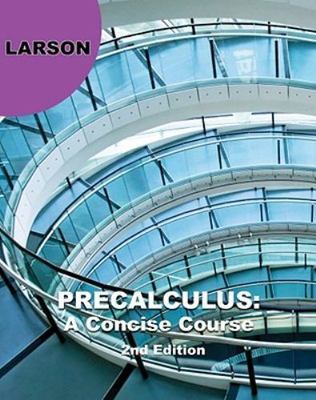 Precalculus: A Concise Course, Larson, Ron Book