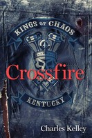 Charles Kelley | Crossfire | Taschenbuch | Englisch (2019) | Blurb