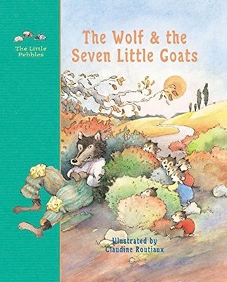 THE WOLF AND THE SEVEN LITTLE GOATS: A FAIRY TALE (LITTLE By Jacob Grimm VG