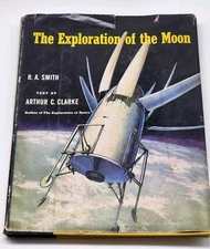 VTG The Exploration of the Moon, Smith & Clark HC DJ, 1954 1ST edition Rare