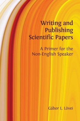 Gábor L. Lövei | Writing and Publishing Scientific Papers | Taschenbuch (2021)