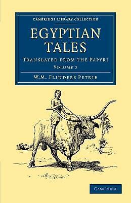 Egyptian Tales: Volume 2 Translated from the Papyri Petrie Paperback