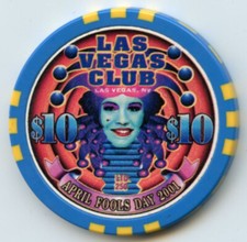  10 Las Vegas Club April Fools Day LE Chip Downtown Las Vegas 2001 Obsolete
