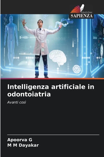 Apoorva G (U. A.) | Intelligenza Artificiale In Odontoiatria | Taschenbuch-image