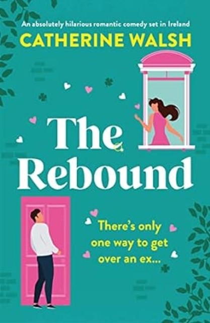 The Rebound by Catherine Walsh (Paperback Book)