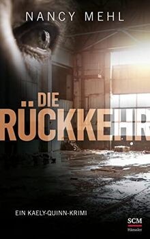 Die Rückkehr (Ein Kaely-Quinn-Krimi, 3, Band 3) von... | Buch | Zustand sehr gut