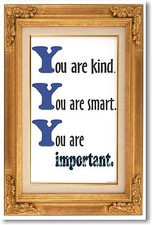 You Are Kind You Are Smart 3 - NEW Classroom Motivational Poster