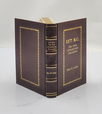 1177 B.C.: The Year Civilization Collapsed: Revised And [Premium Leather Bound]