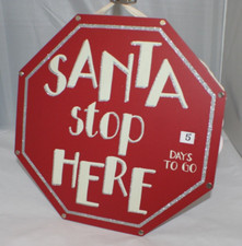 Christmas Stop Sign  Santa Stop Here" Door Hanging  of Days To Go 14x14 NWOT