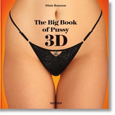 The Big Book of Pussy 3D by Dian Hanson [Hardcover Book] New!