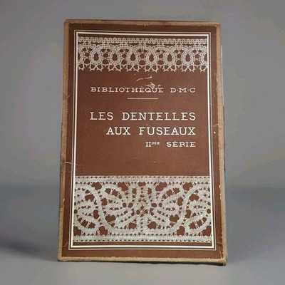 Les Dentelles aux Fuseaux 2 Serie - frühe 900 (Große Stickereien Modelle D.M.C.)