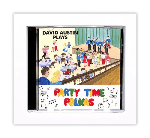 THE DAVID AUSTIN BAND POLKA CD "PARTY TIME" FANTASTIC POLKA CD!! 15 GREAT SONGS!