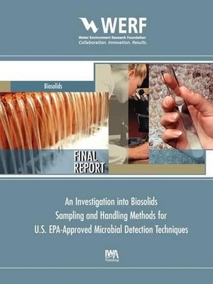 An Investigation into Biosolids Sampling and Handling Methods for U.S. EPA-Appro