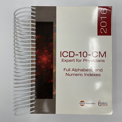 ICD-10-CM Expert For Physicians Full Alphabetic And Numeric Indexes  2016 Spiral