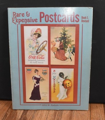 Rare & Expensive Postcards Book 1 Revised 2nd Edition 1982 by John Kaduck