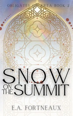 E. A. Fortneaux | Snow on the Summit | Buch | Englisch (2024) | Halefort Books