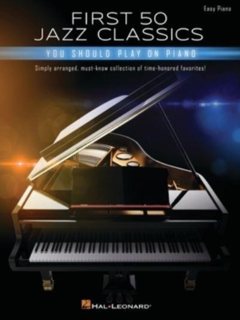 First 50 Jazz Classics You Should Play on Piano: Simply Arranged, Must-Know ... - Image 3