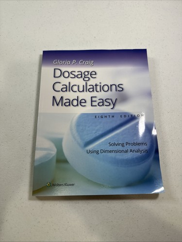 Dosage Calculations Made Easy: - Paperback, by CRAIG GLORIA PEARL - Good