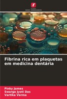 Pinky James (U. A.) | Fibrina Rica Em Plaquetas Em Medicina DentáRia | Buch