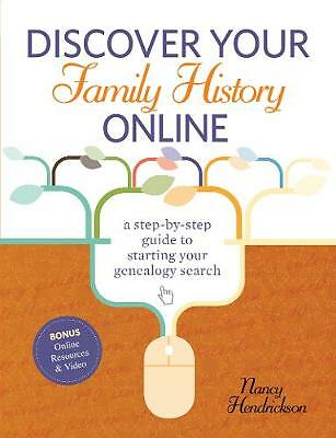 Discover Your Family History Online A Step-by-Step Guide to Starting Your Geneal