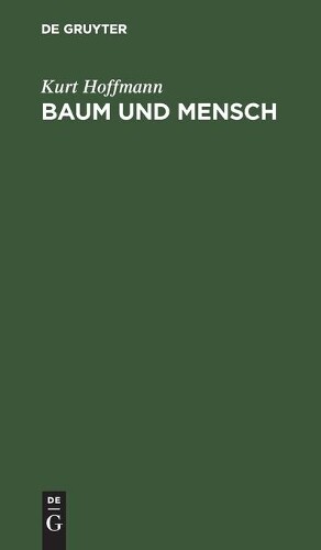 Thumbnail - Kurt Hoffmann Baum Und Mensch (gebundene Ausgabe) (us Import)