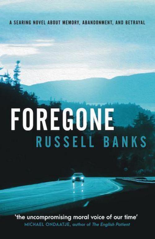 Thumbnail - Russell Banks / Foregone9780857304599